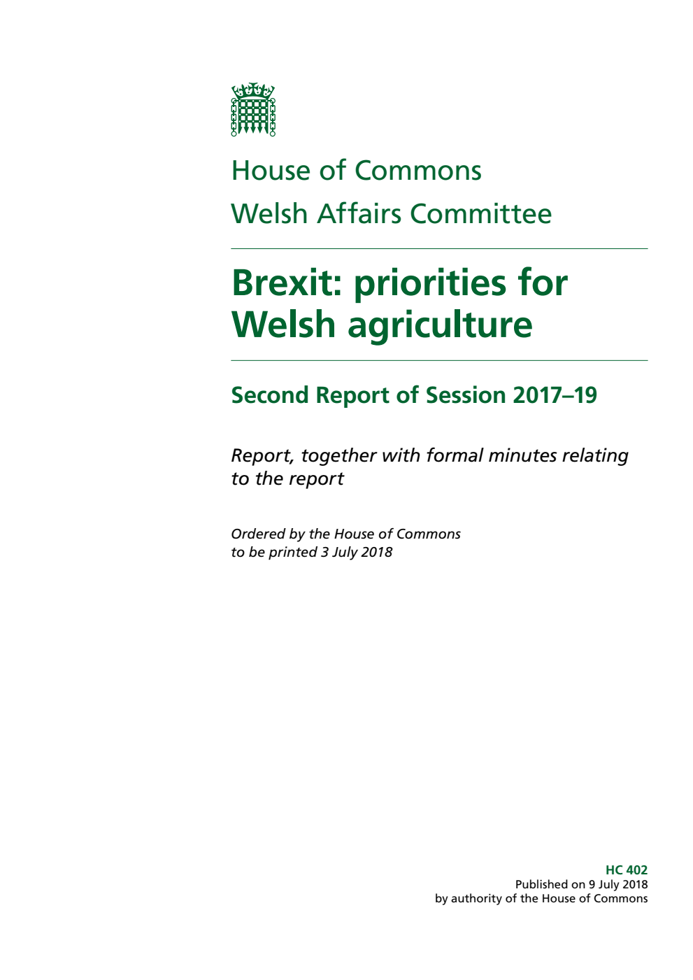 Welsh Affairs Committee 2nd Report. Brexit: priorities for Welsh agriculture Volume 1. Report