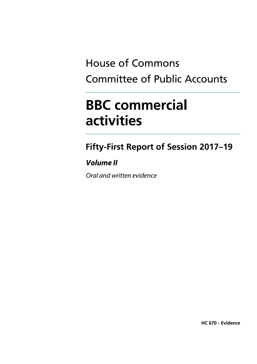 Public Accounts Committee 51st Report. BBC commercial activities Volume 2. Oral and written evidence
