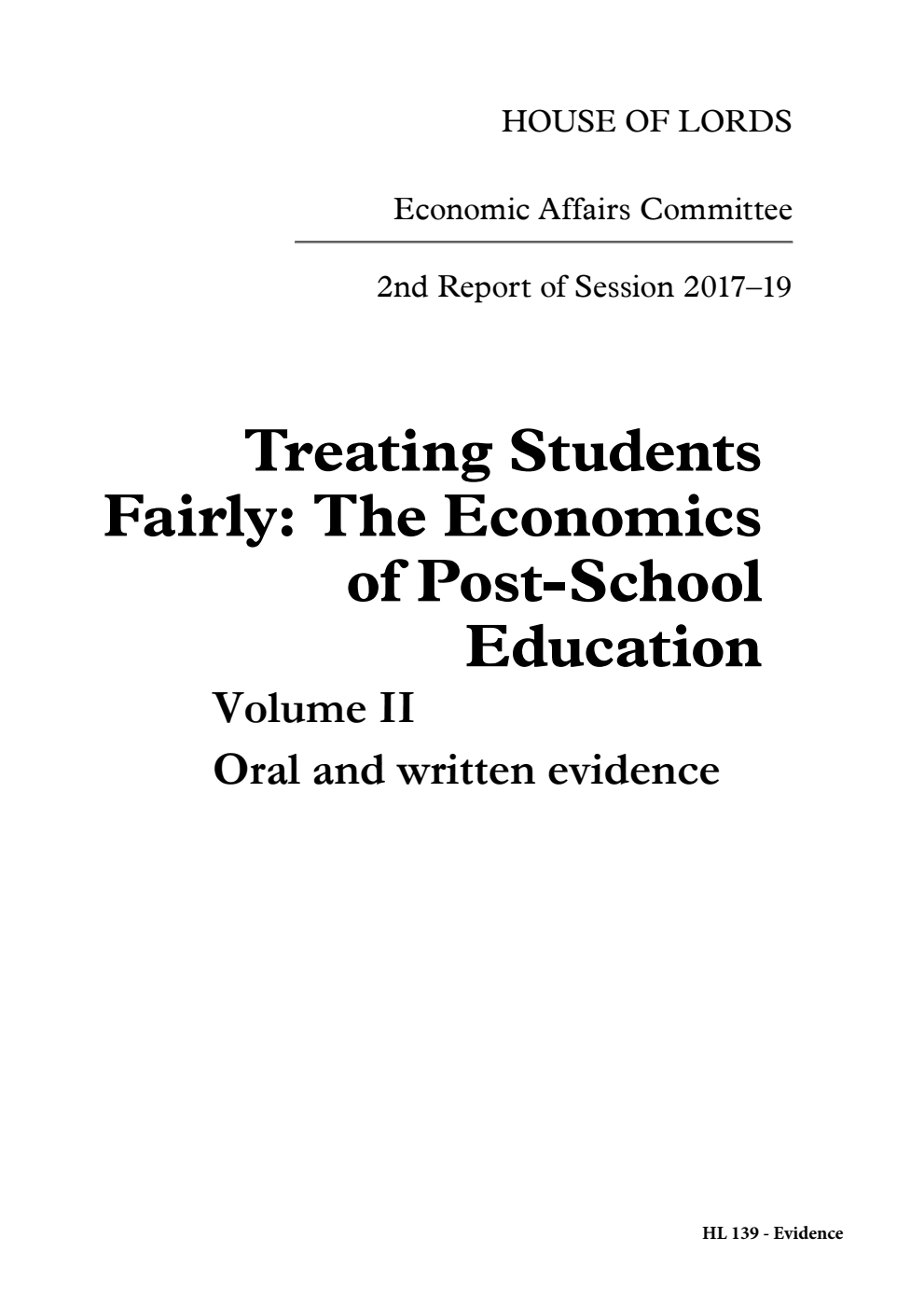 Economic Affairs Committee 2nd Report. Treating Students Fairly: The Economics of Post-School Education Volume 2. Oral and written evidence