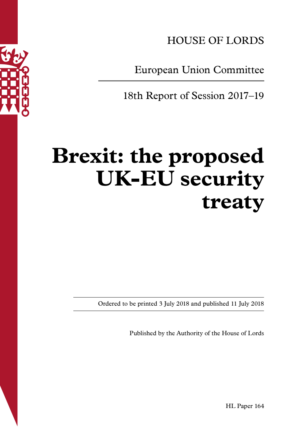 European Union Committee 18th Report. Brexit: the proposed UK-EU security treaty Volume 1. Report
