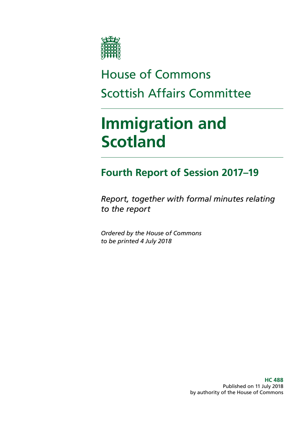 Scottish Affairs Committee 4th Report. Immigration and Scotland Volume 1. Report