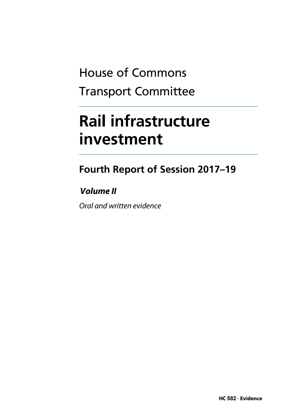 Transport Committee 4th Report. Rail infrastructure investment Volume 2. Oral and written evidence