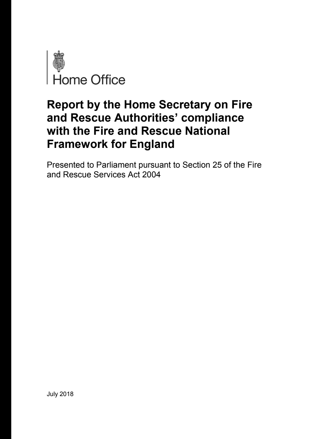 Report by the Home Secretary on Fire and Rescue Authorities' compliance with the Fire and Rescue National Framework for England