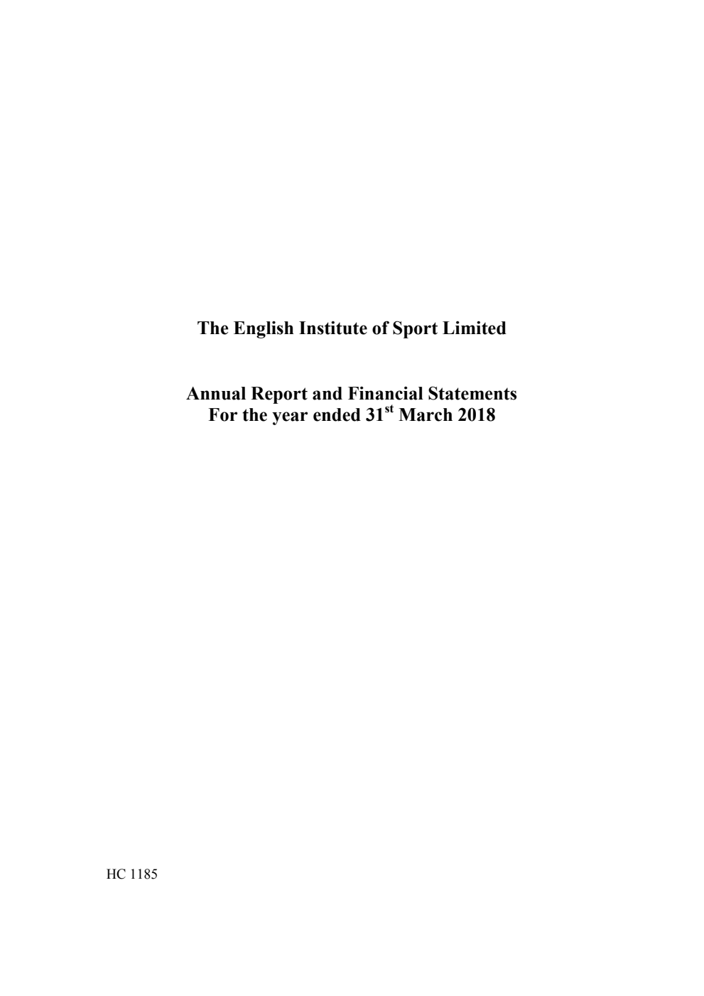 The English Institute of Sport Limited Annual Report and Financial Statements for the year ended 31st March 2018