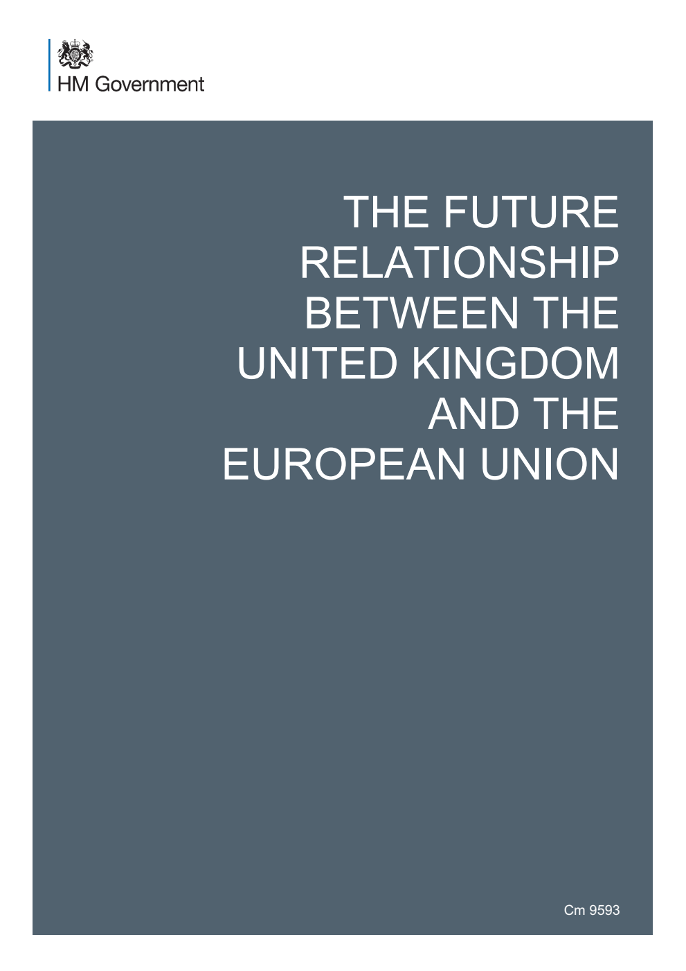 The future relationship between the United Kingdom and the European Union