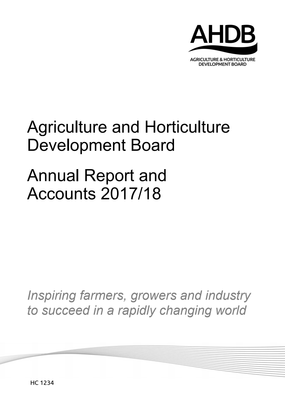 Agriculture and Horticulture Development Board Annual Report and Accounts 2017/18