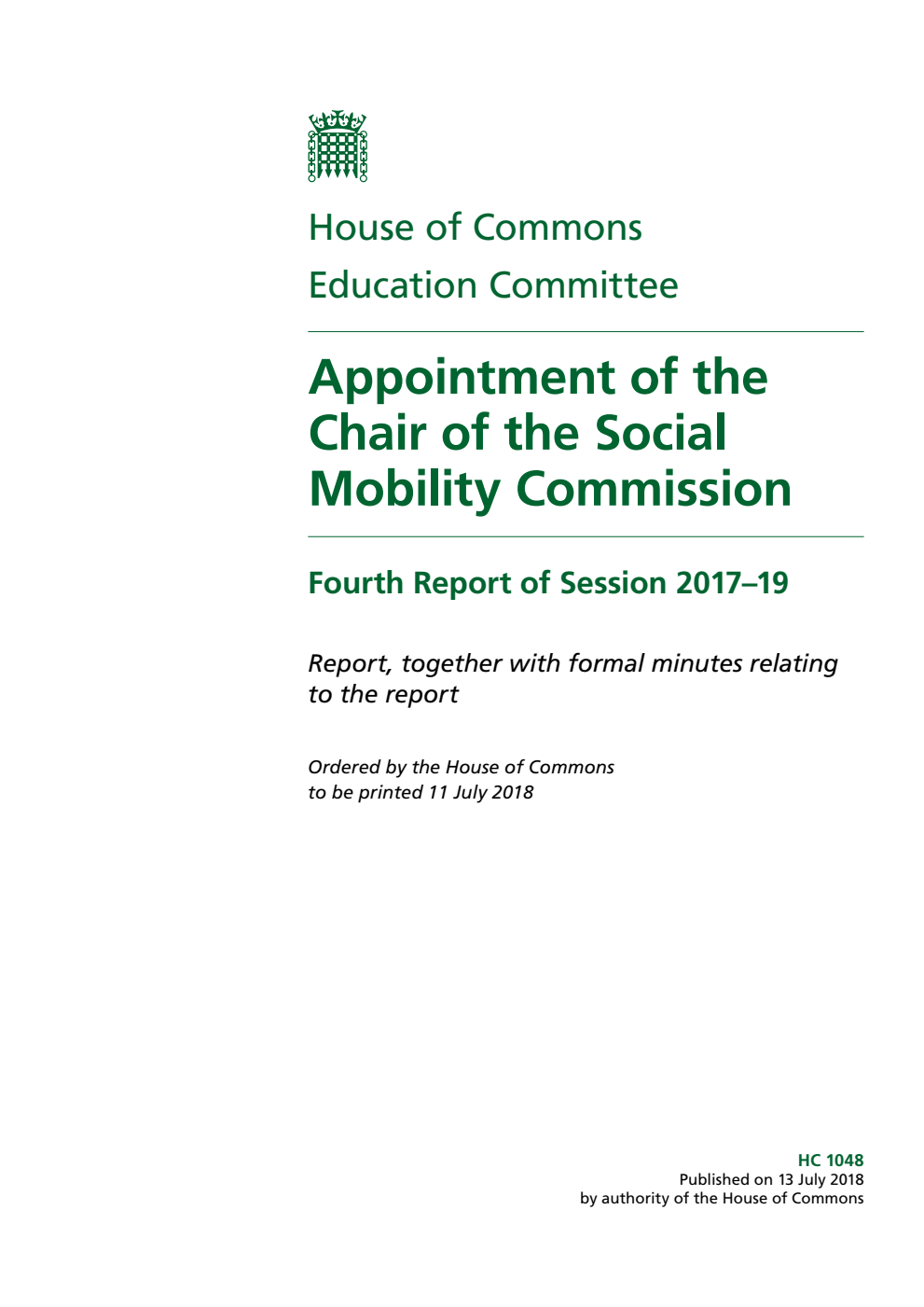 Education Committee 4th Report. Appointment of the Chair of the Social Mobility Commission Volume 1. Report