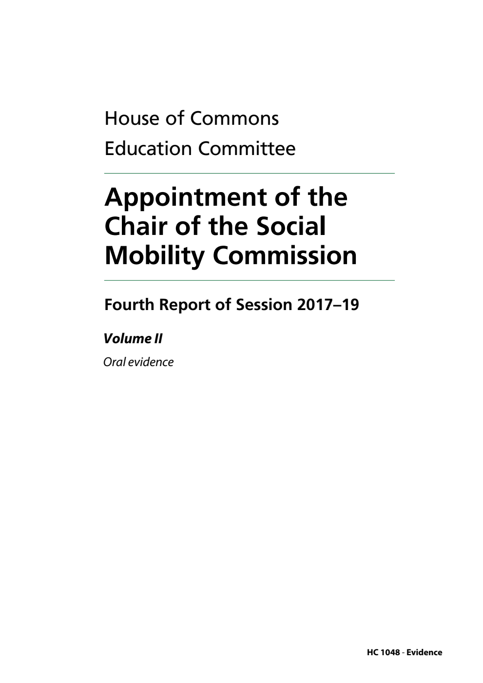Education Committee 4th Report. Appointment of the Chair of the Social Mobility Commission Volume 2. Oral evidence