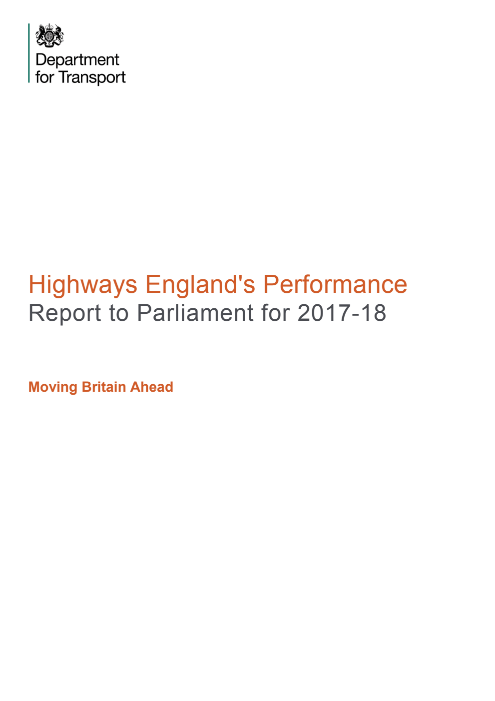 Highways England's Performance Report to Parliament for 2017-18. Moving Britain Ahead