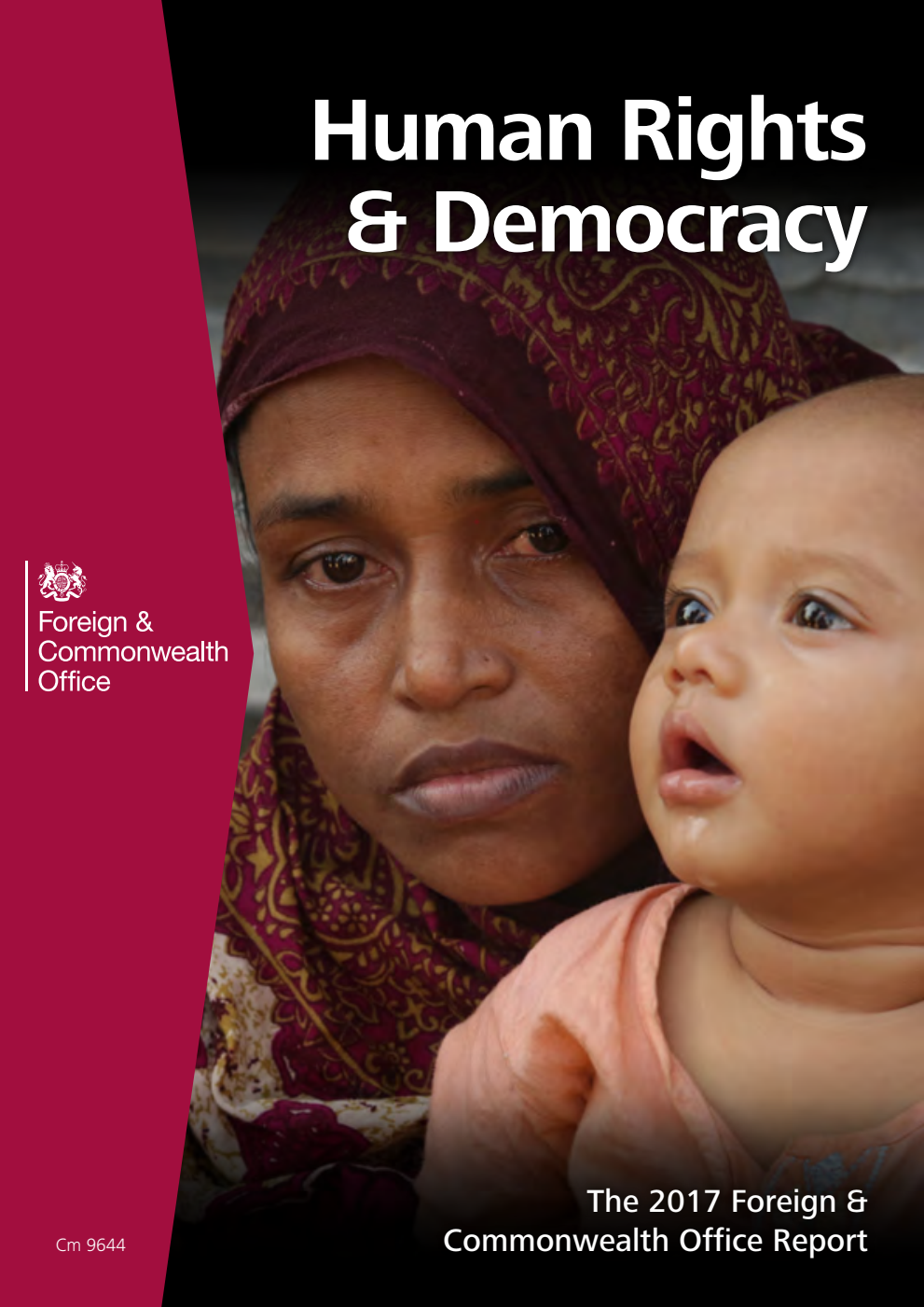 Human Rights & Democracy. The 2017 Foreign & Commonwealth Office report