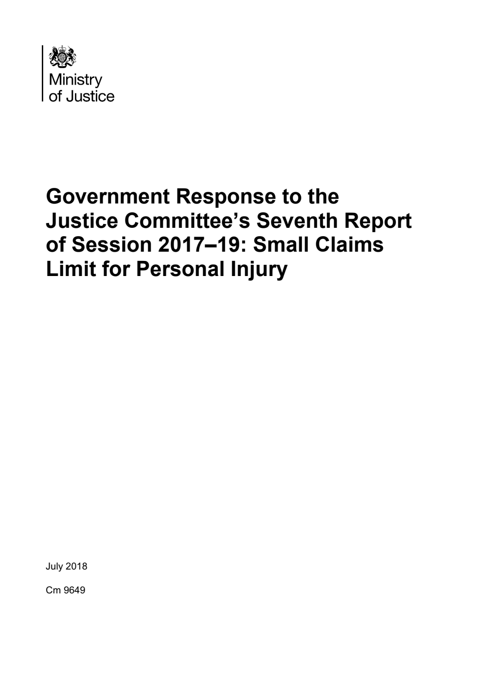 Government Response to the Justice Committee's Seventh Report of Session 2017-19: Small Claims Limit for Personal Injury