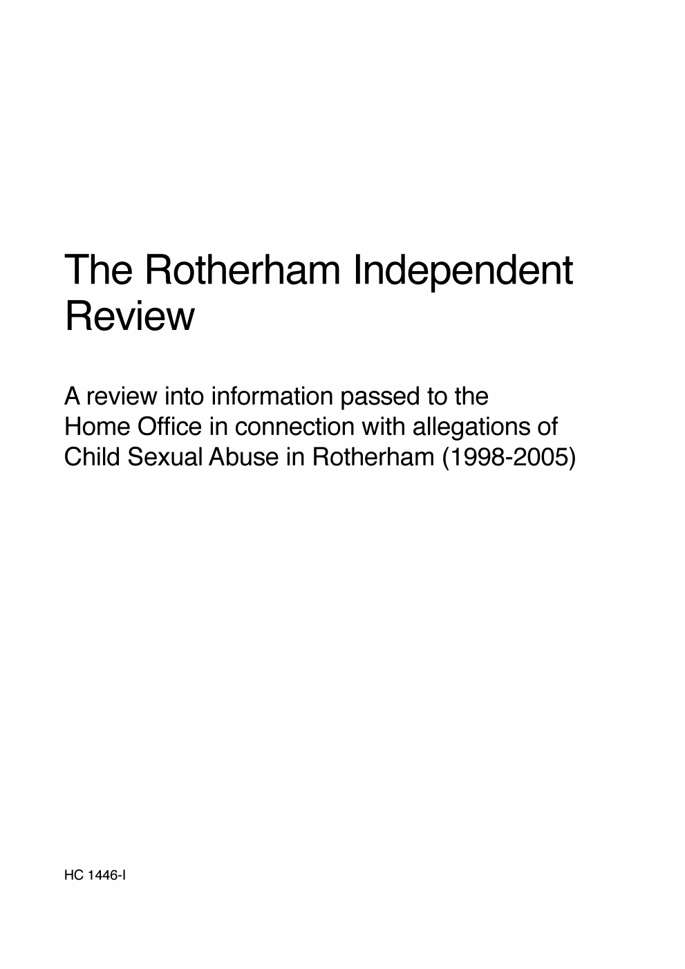 The Rotherham Independent Review: A review into information passed to the Home Office in connection with allegations of Child Sexual Abuse in Rotherham (1998-2005)