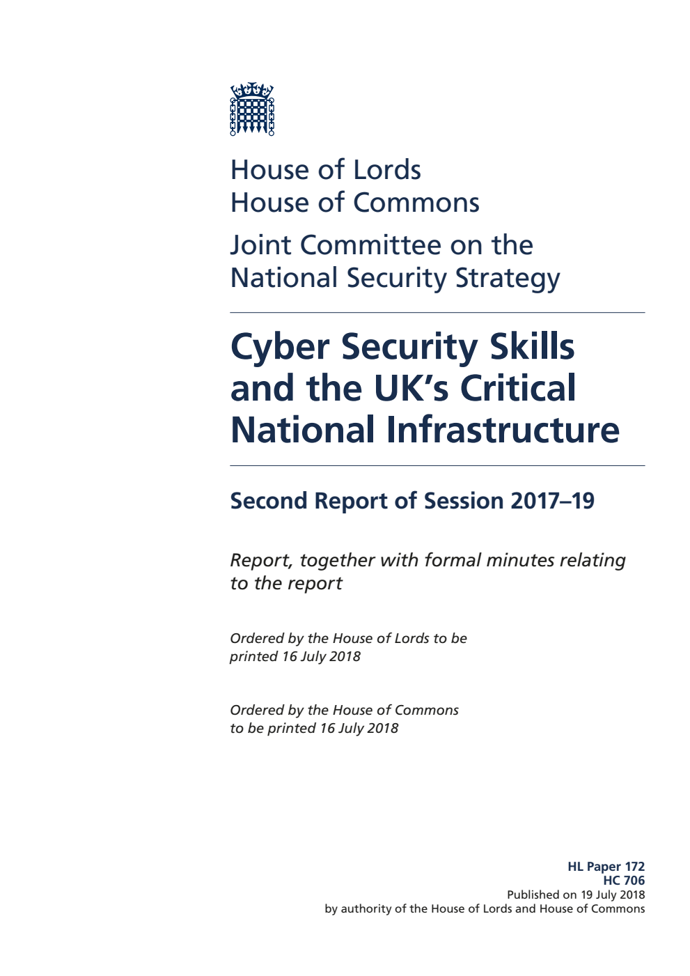 National Security Strategy Joint Committee 2nd Report. Cyber Security Skills and the UK’s Critical National Infrastructure Volume 1. Report