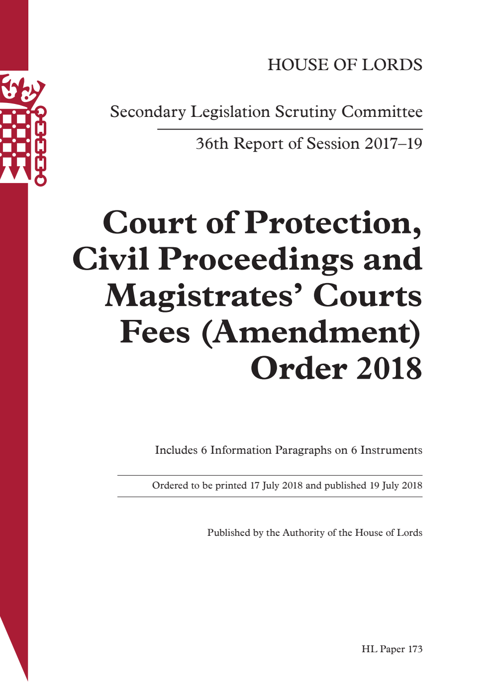 Secondary Legislation Scrutiny Committee 36th Report. Court of Protection, Civil Proceedings and Magistrates’ Courts Fees (Amendment) Order 2018