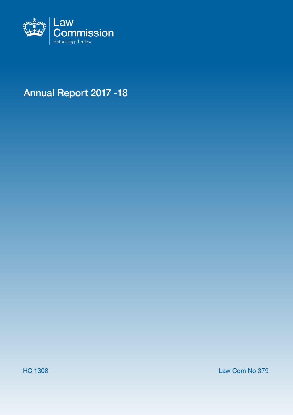 The Law Commission Annual Report 2017–18: The Fifty Second Annual Report of the Law Commission. Law Commission No. 379