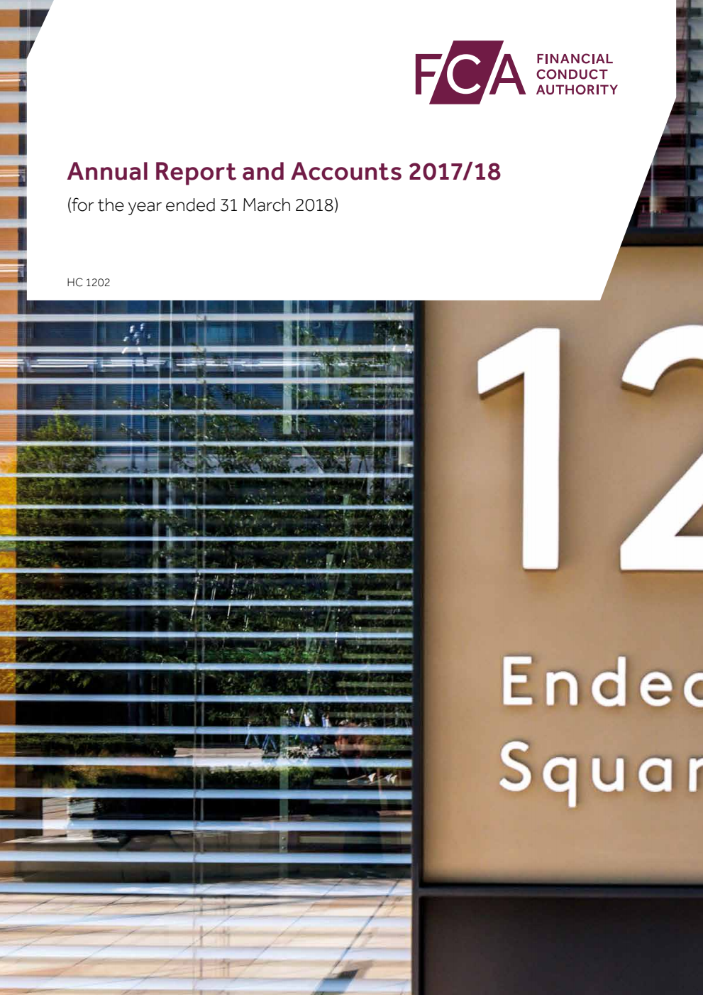 Financial Conduct Authority Annual Report and Accounts 2017/18 (for the year ended 31 March 2018)