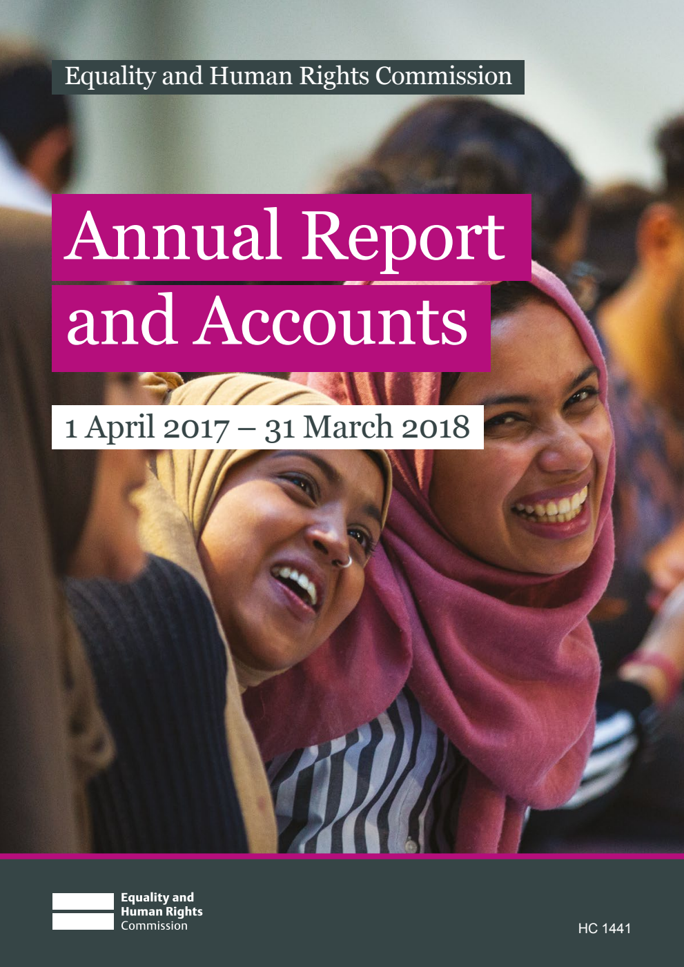Equality and Human Rights Commission Annual Report and Accounts 1 April 2017 – 31 March 2018