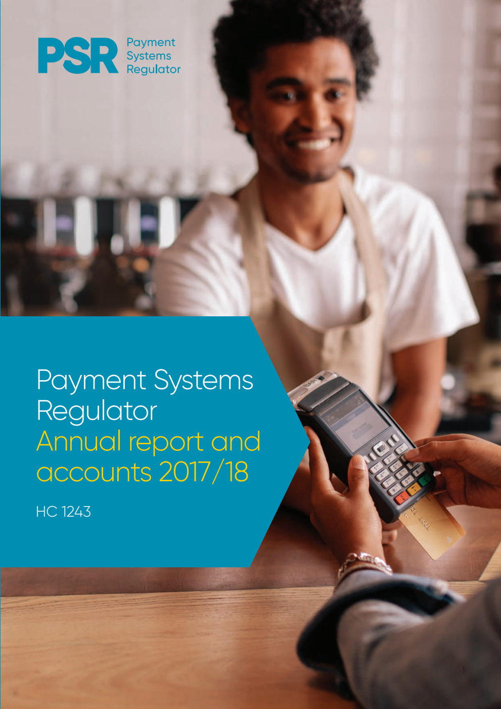 Payment Systems Regulator Limited Annual Report and Accounts 2017/18 (for the year ended 31 March 2018)