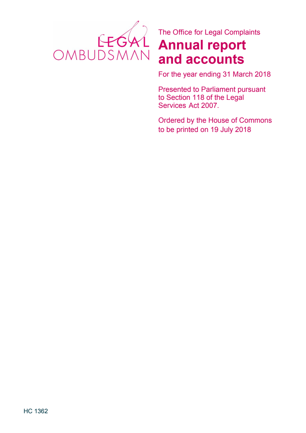The Office for Legal Complaints Annual report and accounts for the year ending 31 March 2018