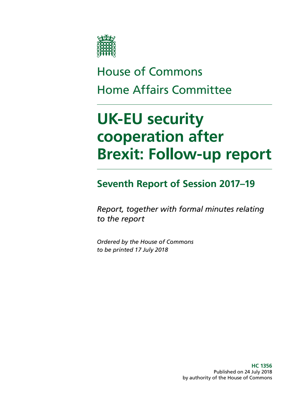 Home Affairs Committee 7th Report. UK-EU security cooperation after Brexit: Follow-up report Volume 1. Report
