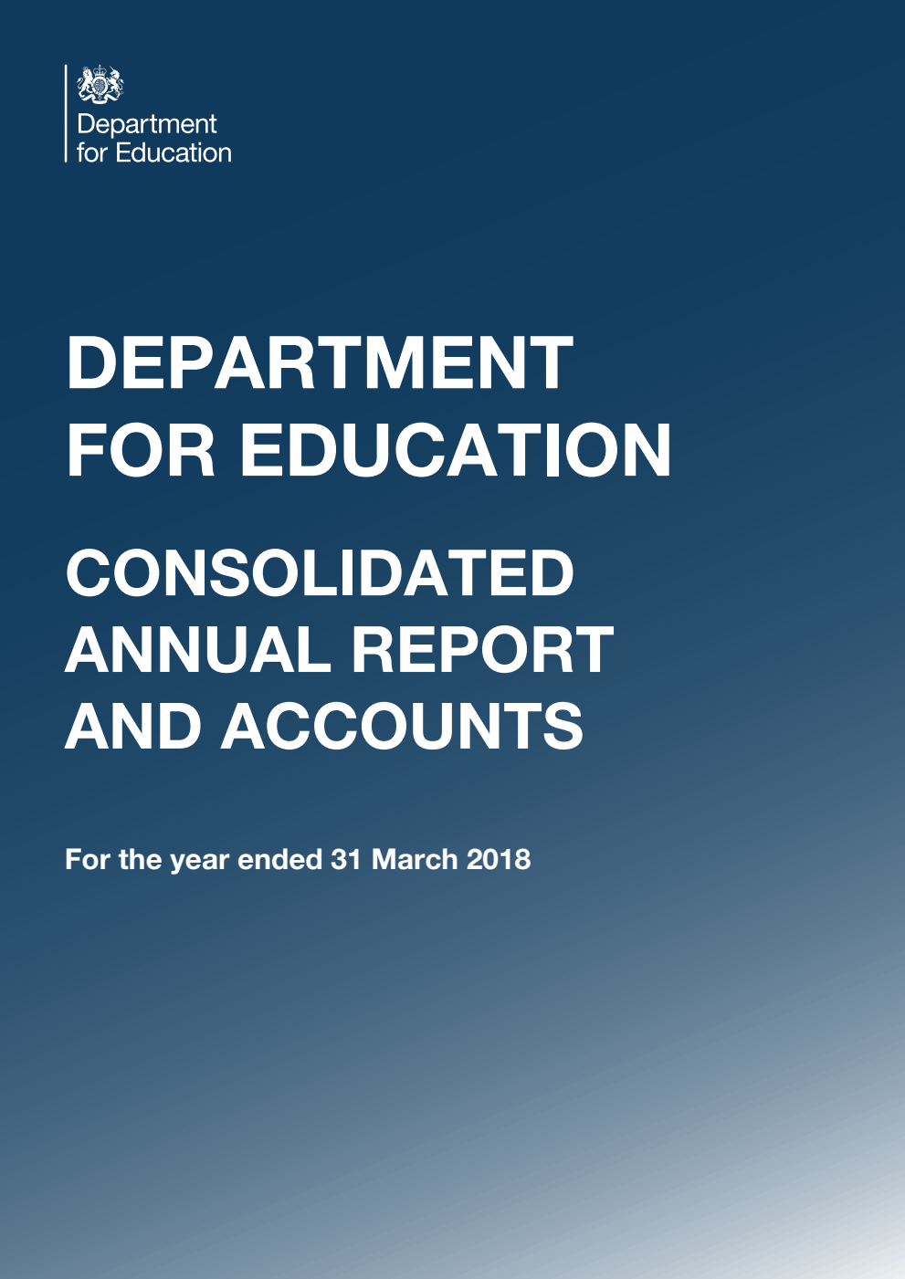 Department for Education Consolidated annual report and accounts for the year ended 31 March 2018