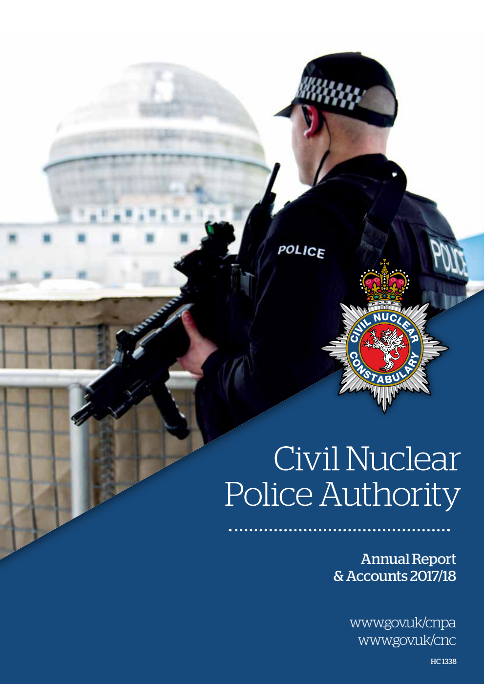 Civil Nuclear Police Authority Annual Report & Accounts 2017/18