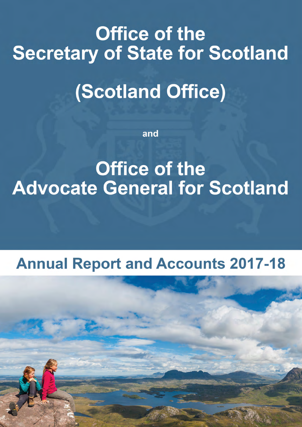 Office of the Secretary of State for Scotland (Scotland Office) and Office of the Advocate General for Scotland Annual Report and Accounts 2017-18 (for the year ended 31 March 2018)