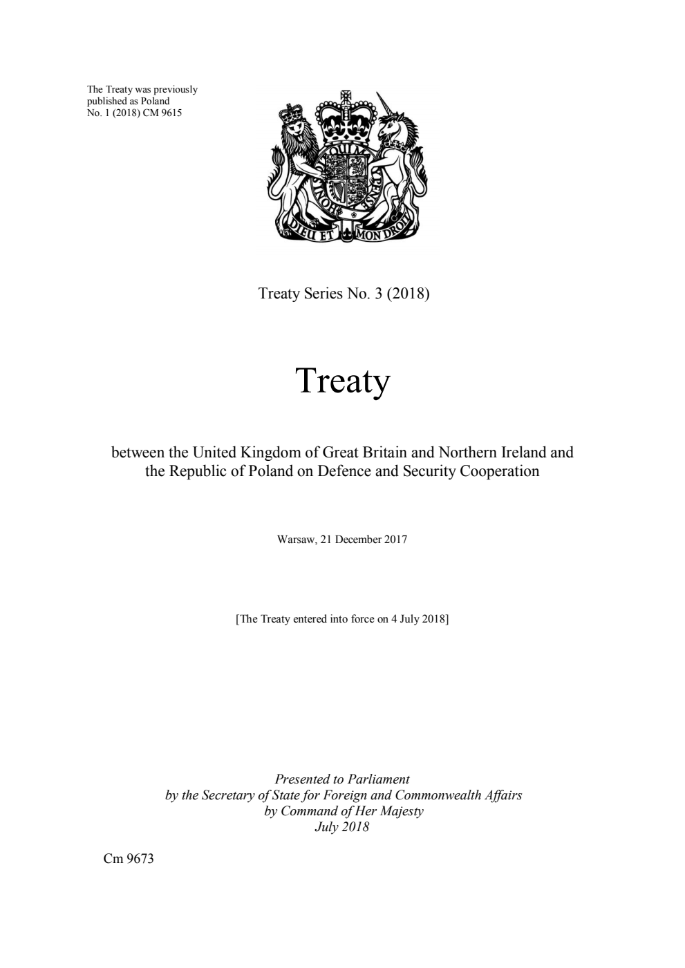 Treaty Series No. 3 (2018) Treaty between the United Kingdom of Great Britain and Northern Ireland and the Republic of Poland on Defence and Security Cooperation. Warsaw, 21 December 2017