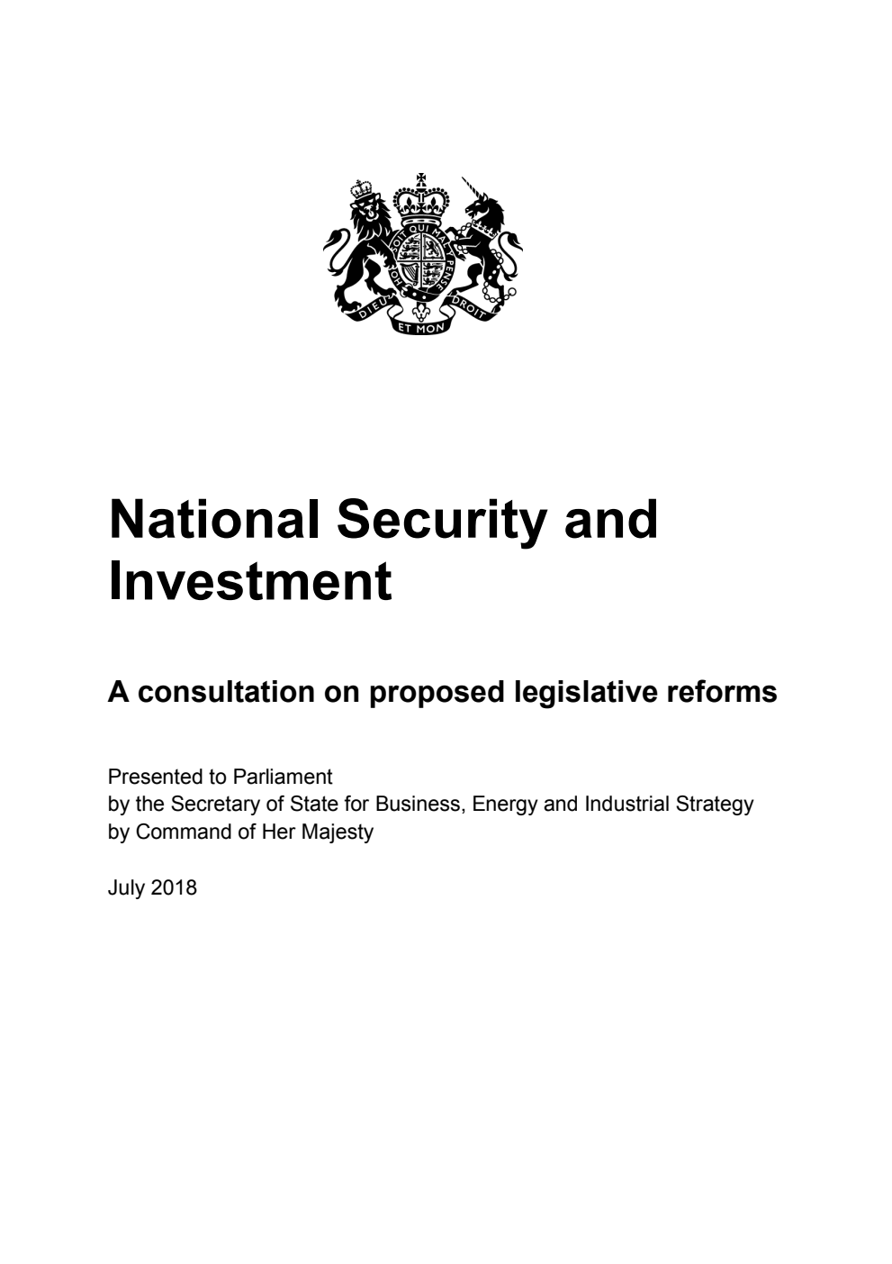 National Security and Investment: A consultation on proposed legislative reforms. July 2018