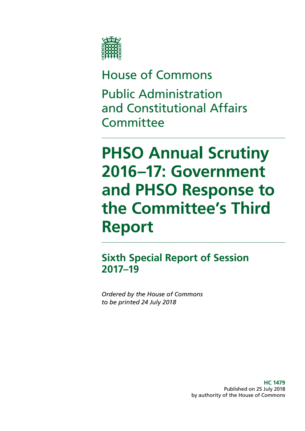 Public Administration and Constitutional Affairs Committee 6th Special Report. PHSO Annual Scrutiny 2016–17: Government and PHSO Response to the Committee’s Third Report