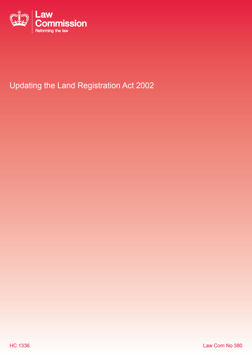 Law Commission No. 380 Updating the Land Registration Act 2002
