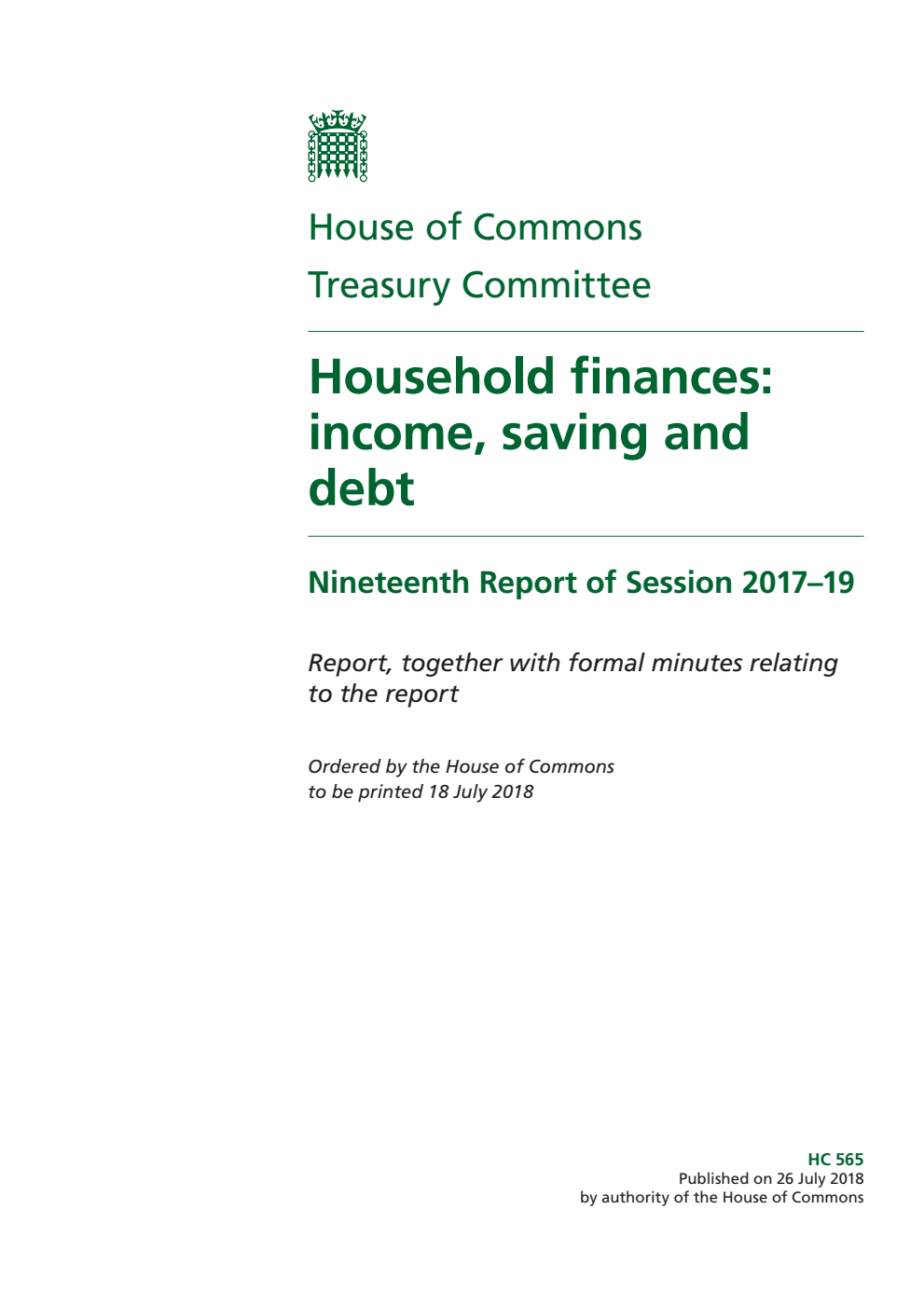 Treasury Committee 19th Report. Household finances: income, saving and debt Volume 1. Report