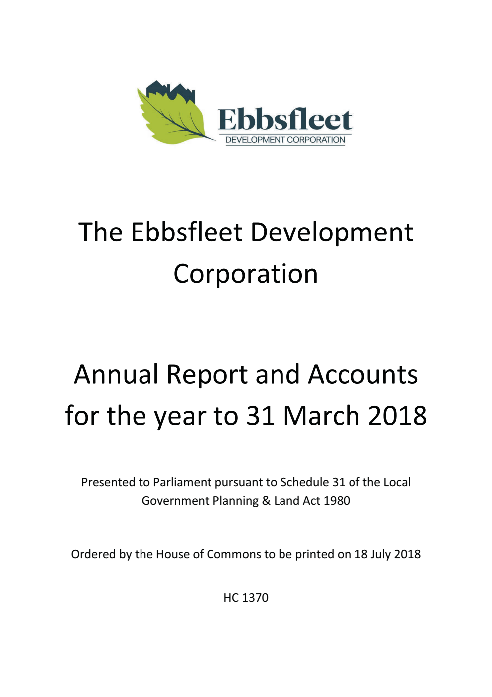 The Ebbsfleet Development Corporation Annual Report and Accounts for the year to 31 March 2018
