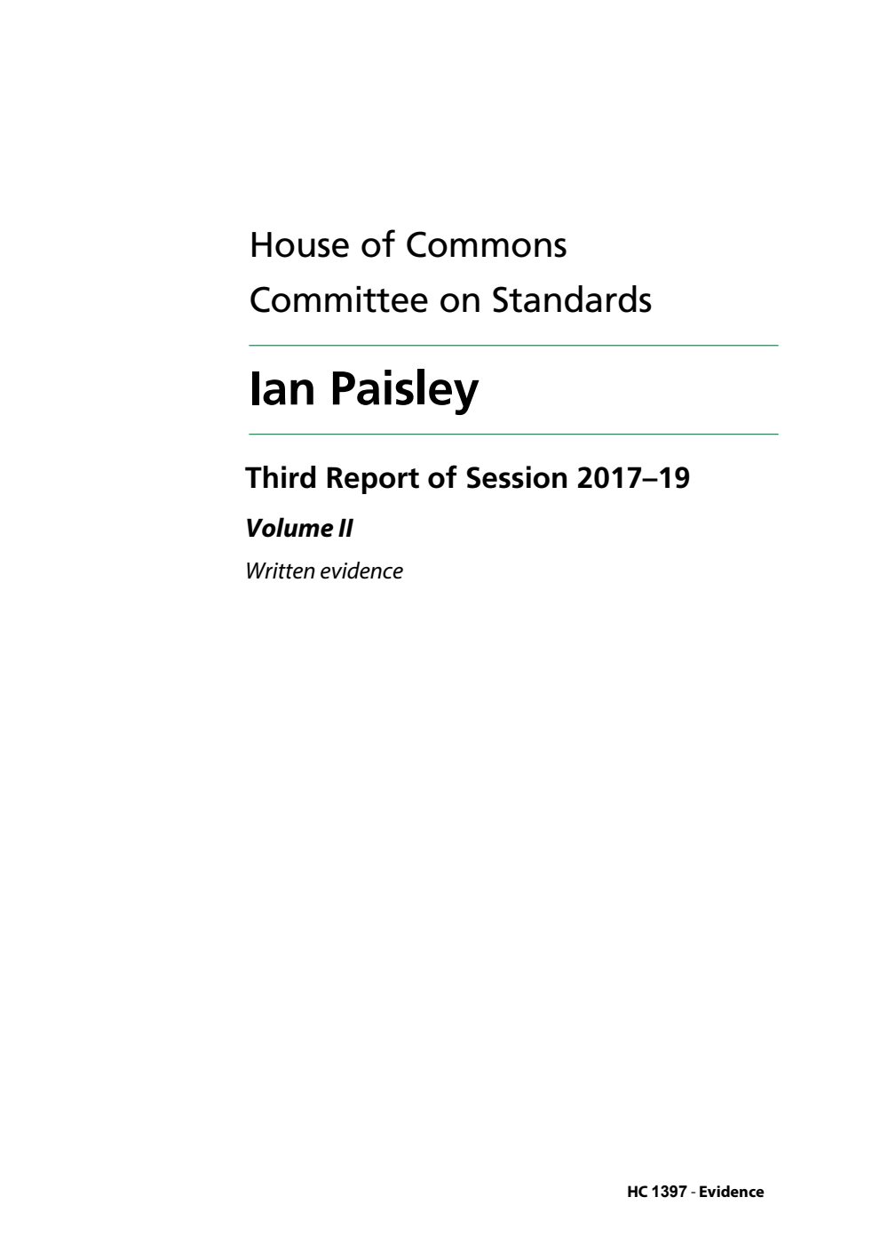 Standards Committee 3rd Report. Ian Paisley Volume 2. Written evidence
