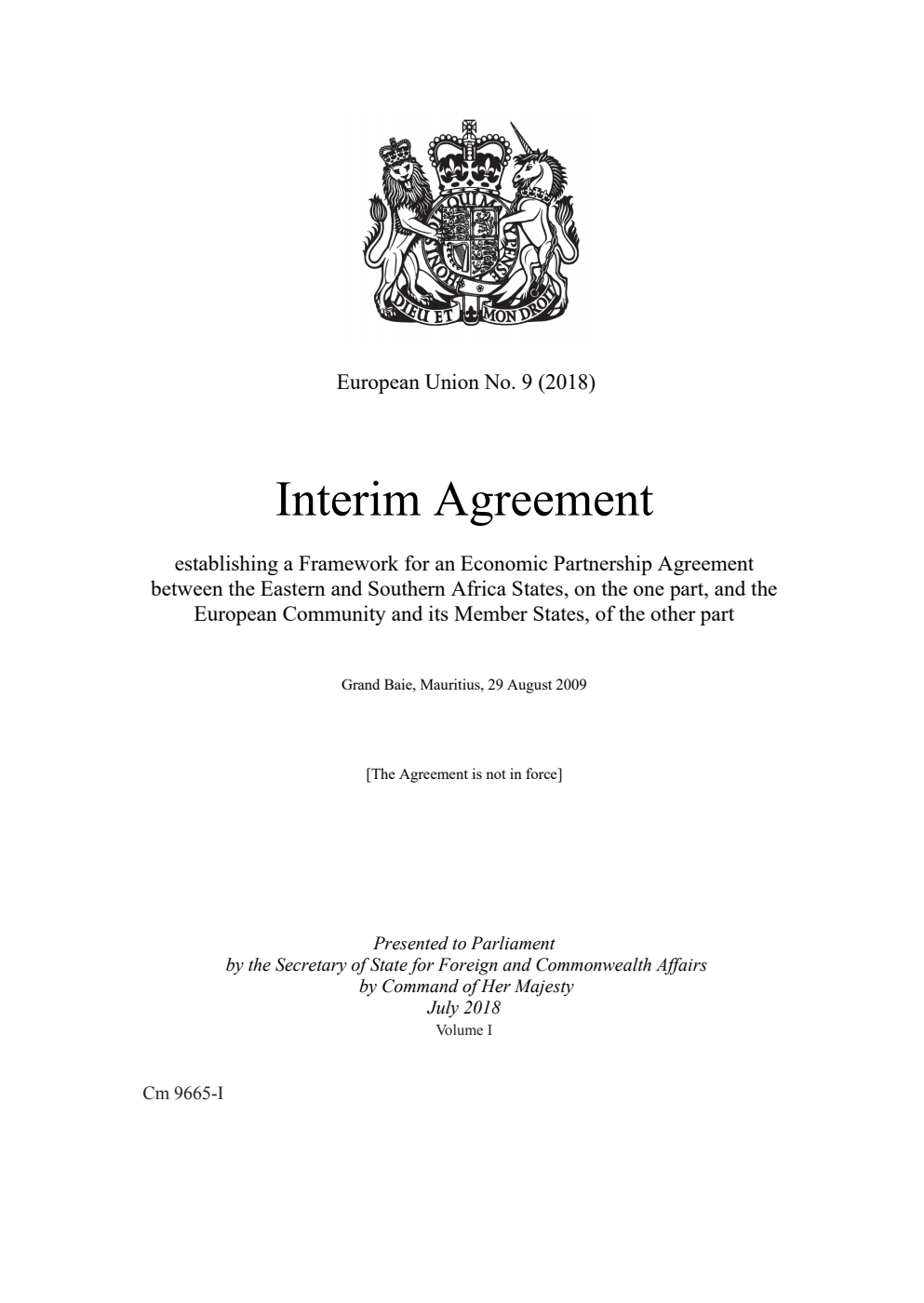 European Union No. 9 (2018) Interim Agreement establishing a Framework for an Economic Partnership Agreement between the Eastern and Southern Africa States, on the one part, and the European Community and its Member States, of the other part. Grand Baie, Mauritius, 29 August 2009 - Part I