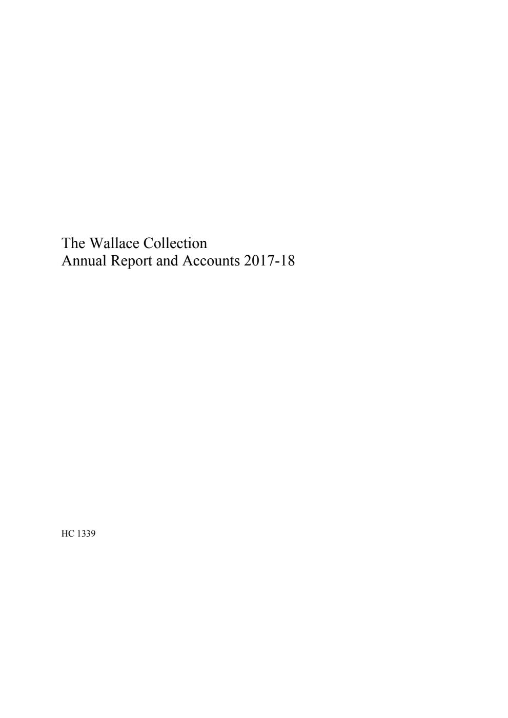 The Wallace Collection Annual Report and Accounts 2017-18