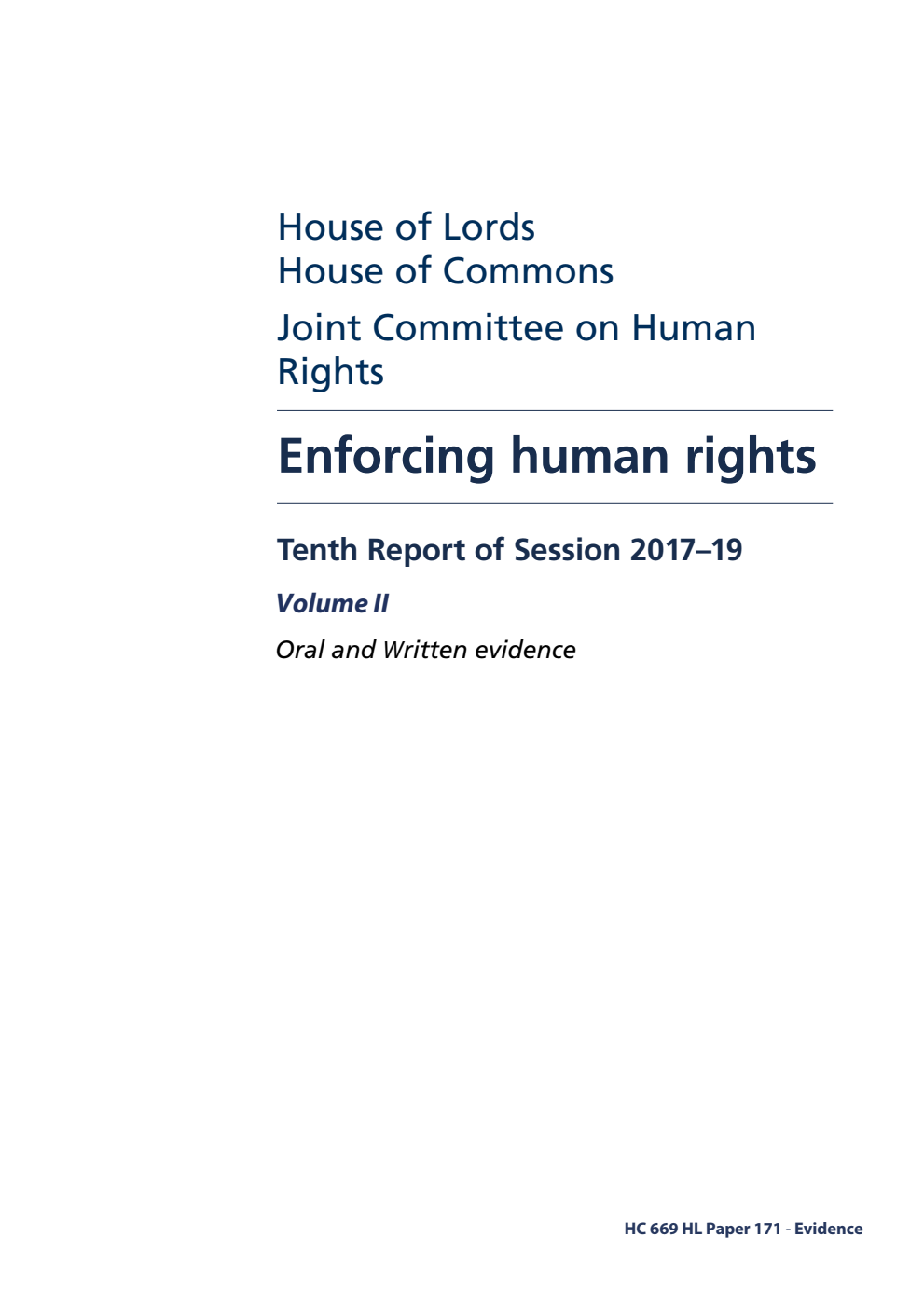Human Rights Joint Committee 10th Report. Enforcing human rights Volume 2. Oral and written evidence