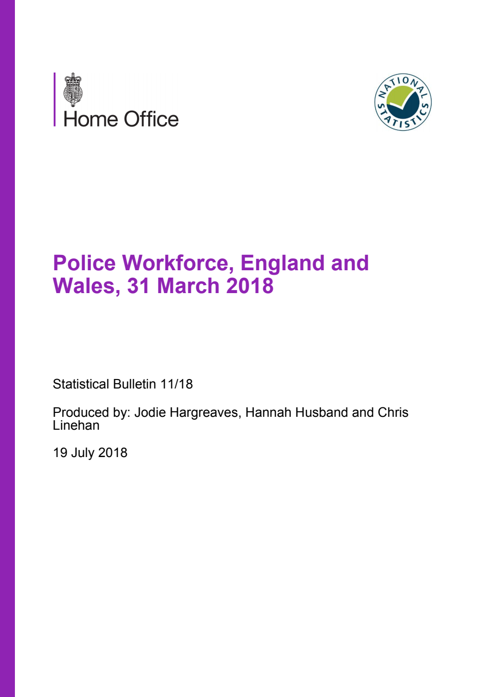 Home Office Statistical Bulletin 11/18 Police Workforce, England and Wales, 31 March 2018