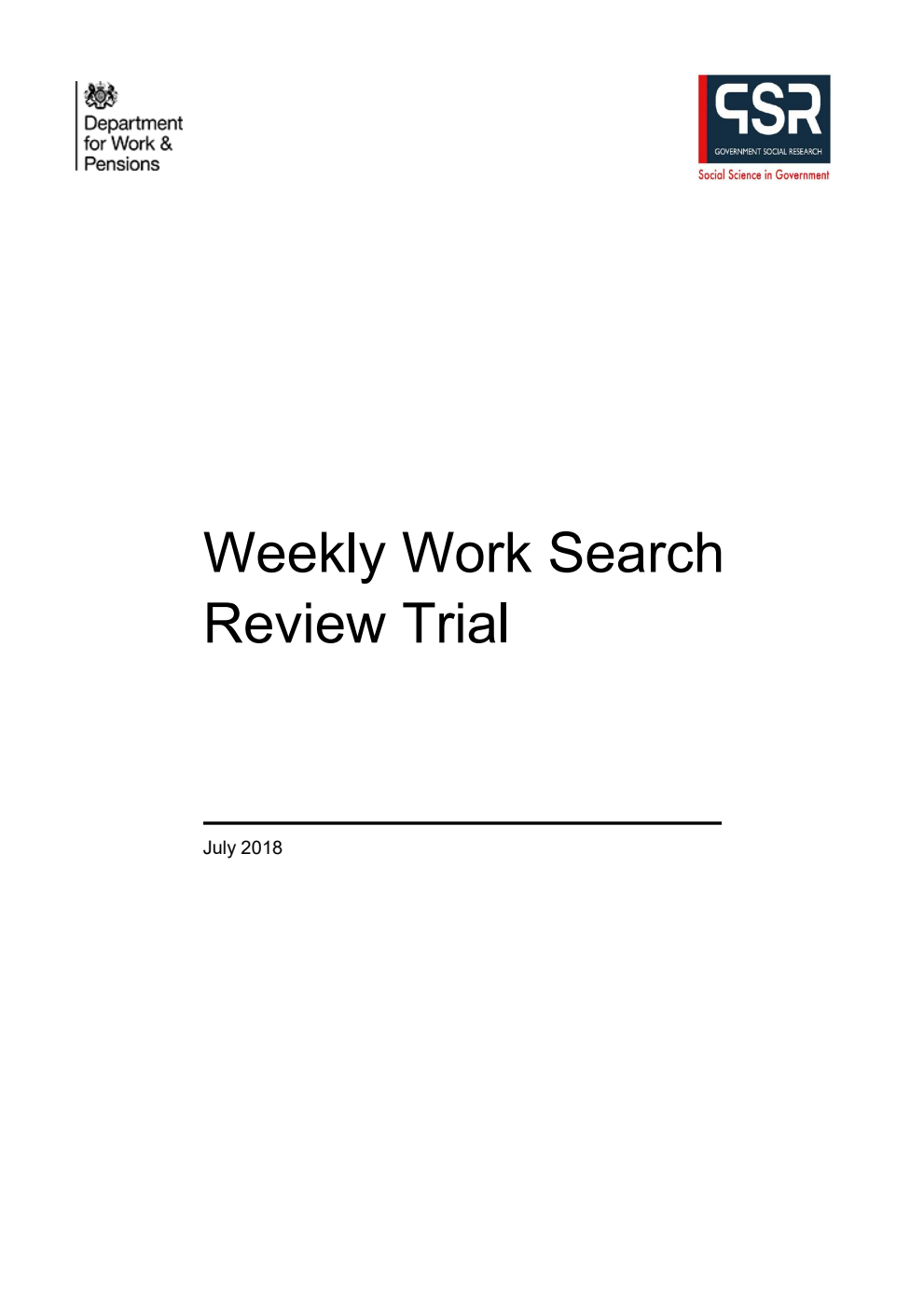 Ad hoc Research Report 59 Weekly Work Search Review Trial. July 2018