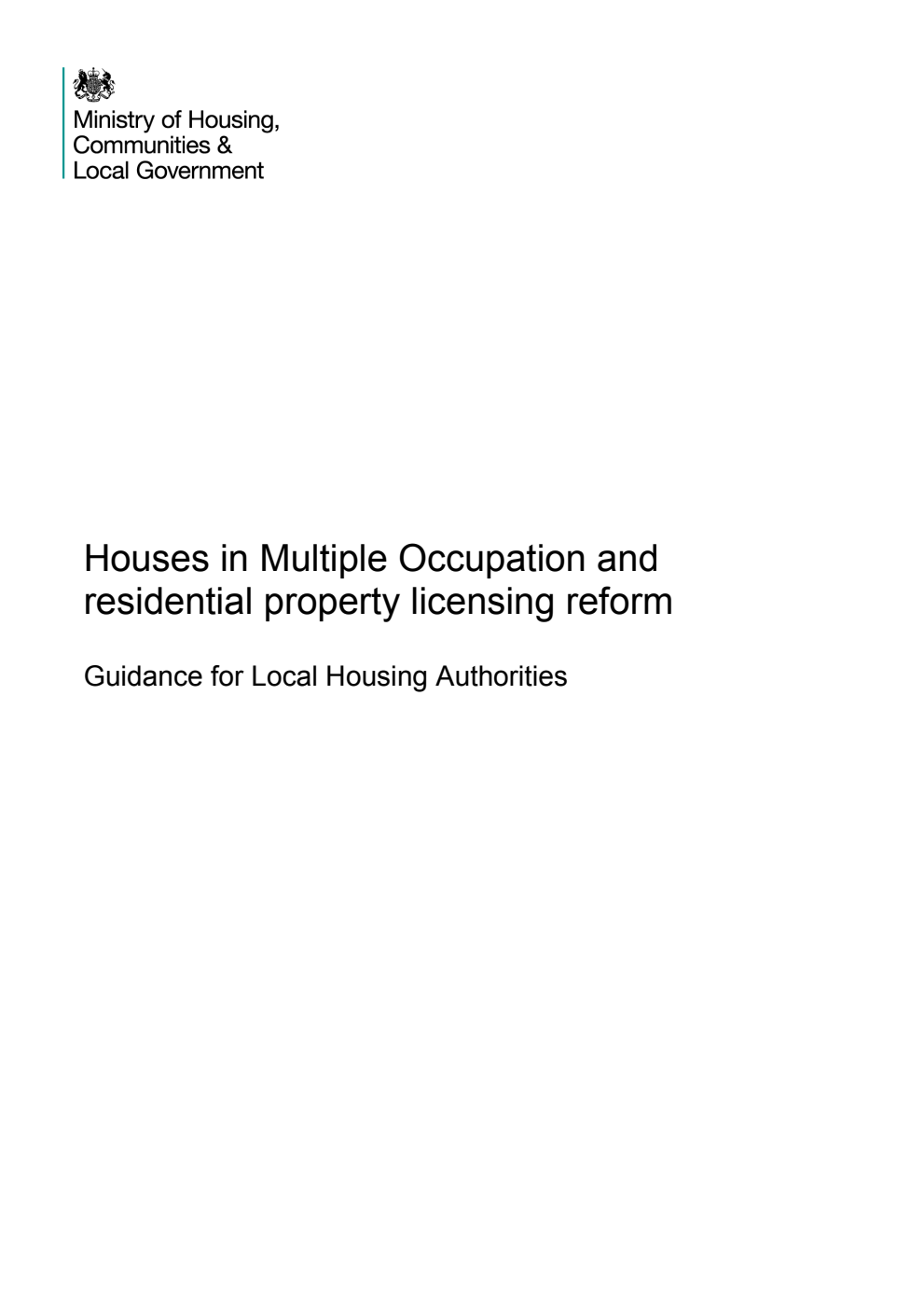 Houses in Multiple Occupation and residential property licensing reform. Guidance for Local Housing Authorities
