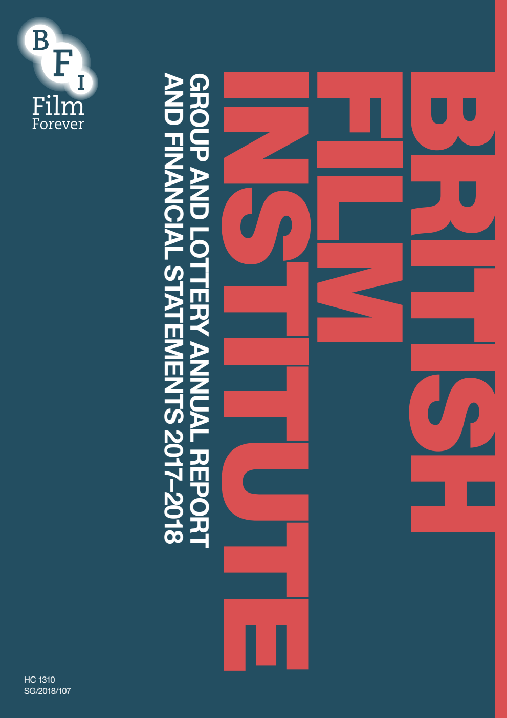 British Film Institute Group and Lottery Annual Report and Financial Statements for the year ended 31 March 2018