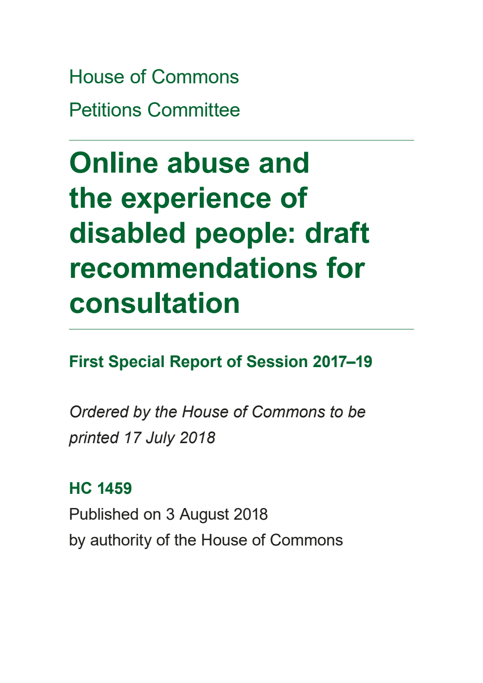 Petitions Committee 1st Special Report. Online abuse and the experience of disabled people: draft recommendations for consultation. In large print format