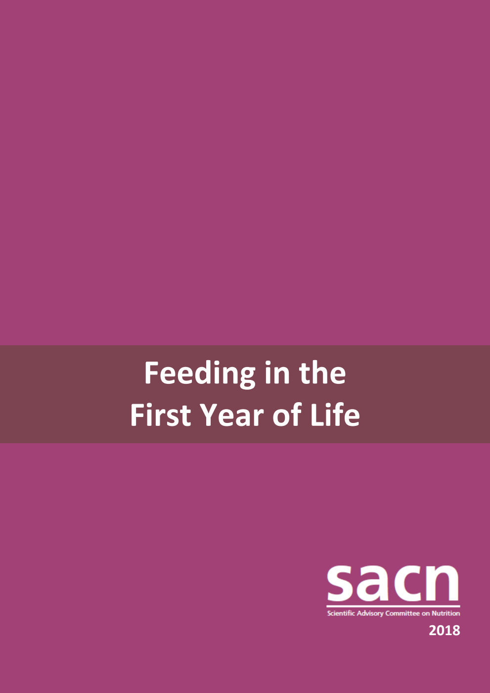 SACN Feeding in the First Year of Life 2018
