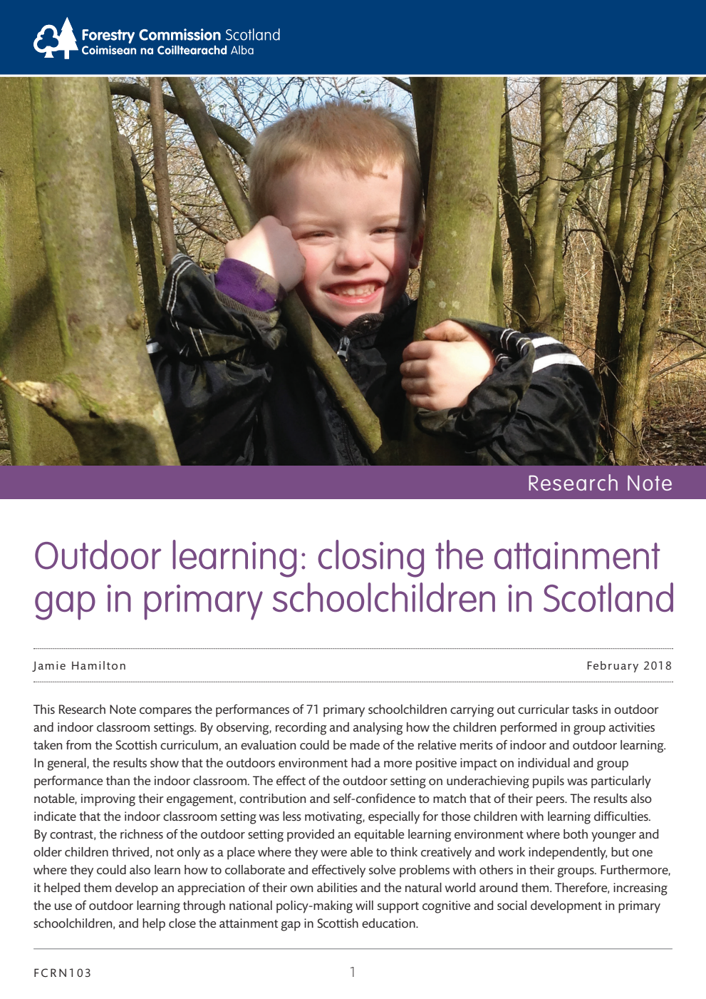 Forestry Commission Research Note 103 Outdoor learning: closing the attainment gap in primary schoolchildren in Scotland, February 2018