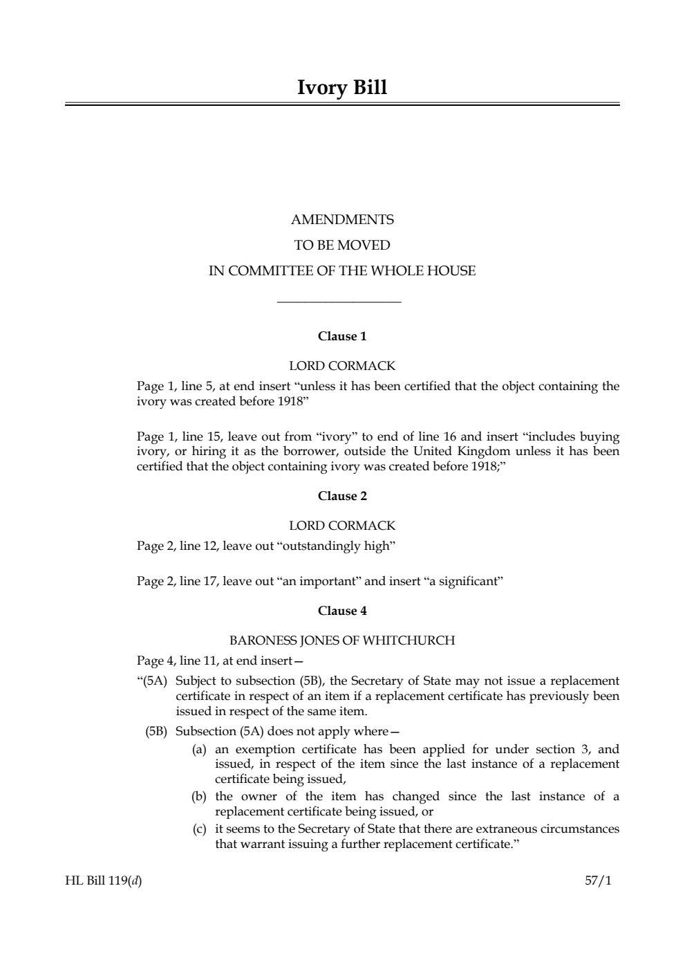 Ivory Bill Amendments to be moved in Committee of the Whole House