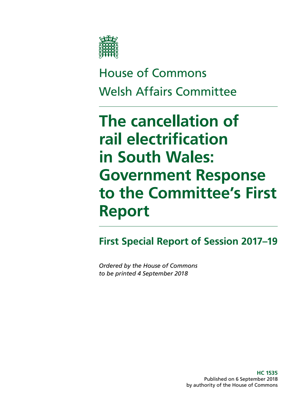 Welsh Affairs Committee 1st Special Report. The cancellation of rail electrification in South Wales: Government Response to the Committee’s First Report