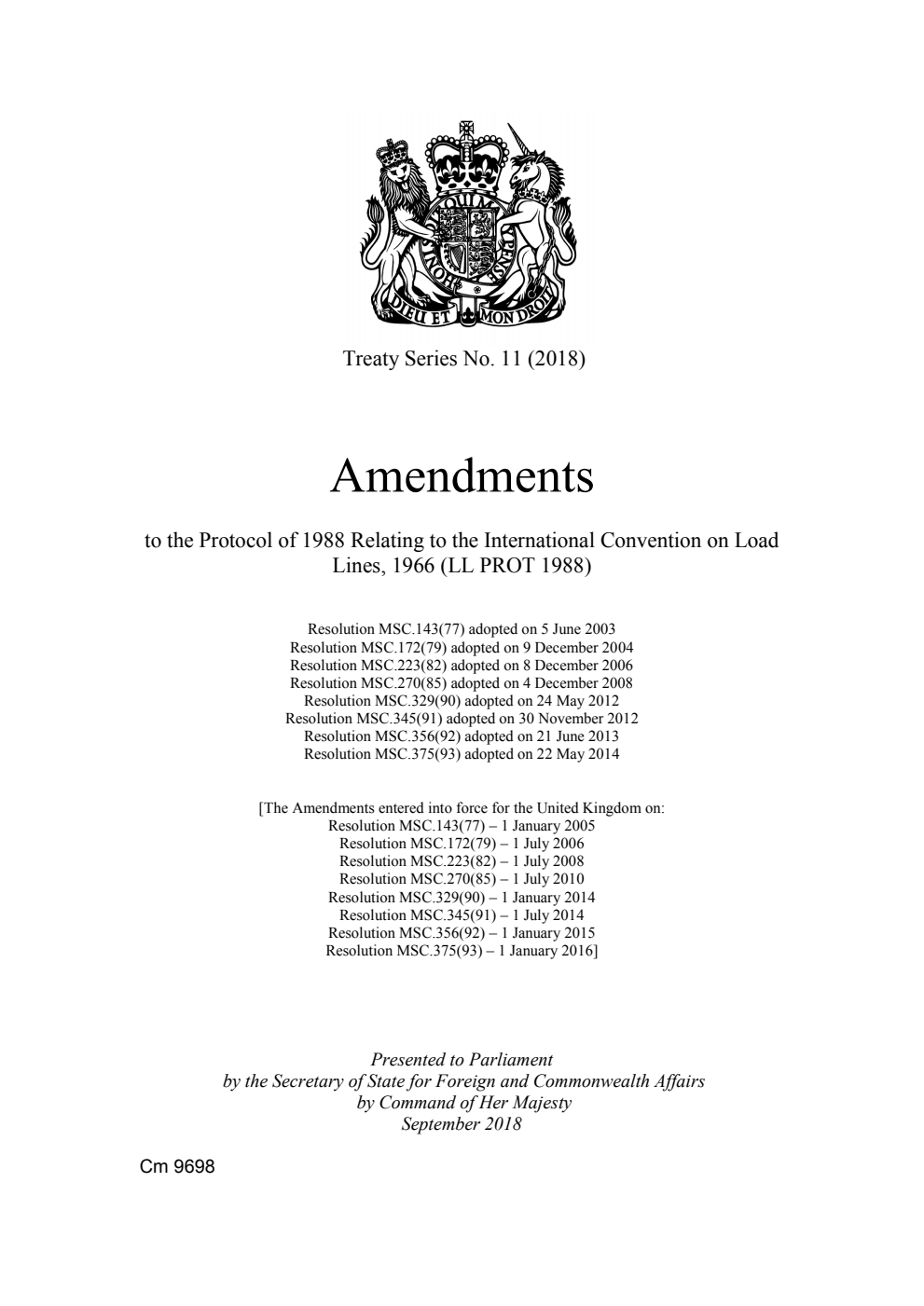 Treaty Series No. 11 (2018) Amendments to the Protocol of 1988 Relating to the International Convention on Load Lines, 1966 (LL PROT 1988)
