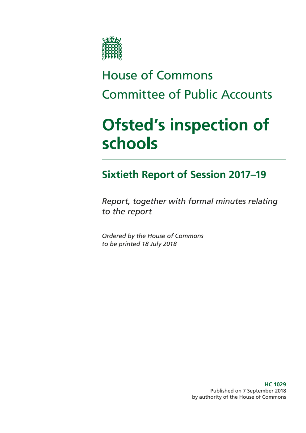 Public Accounts Committee 60th Report. Ofsted’s inspection of schools Volume 1. Report