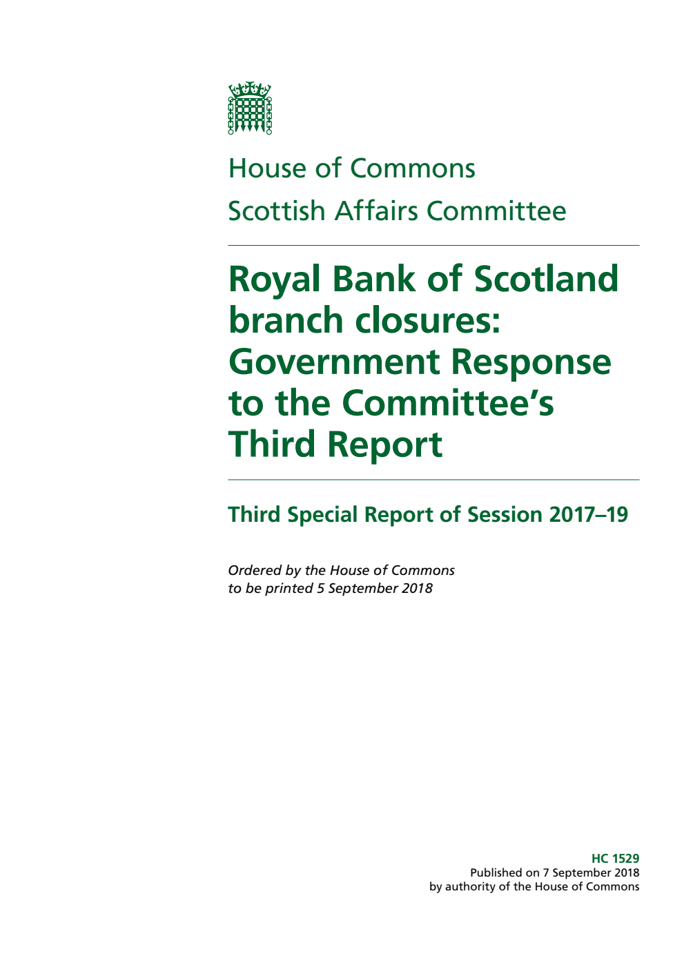 Scottish Affairs Committee 3rd Special Report. Royal Bank of Scotland branch closures: Government Response to the Committee’s Third Report