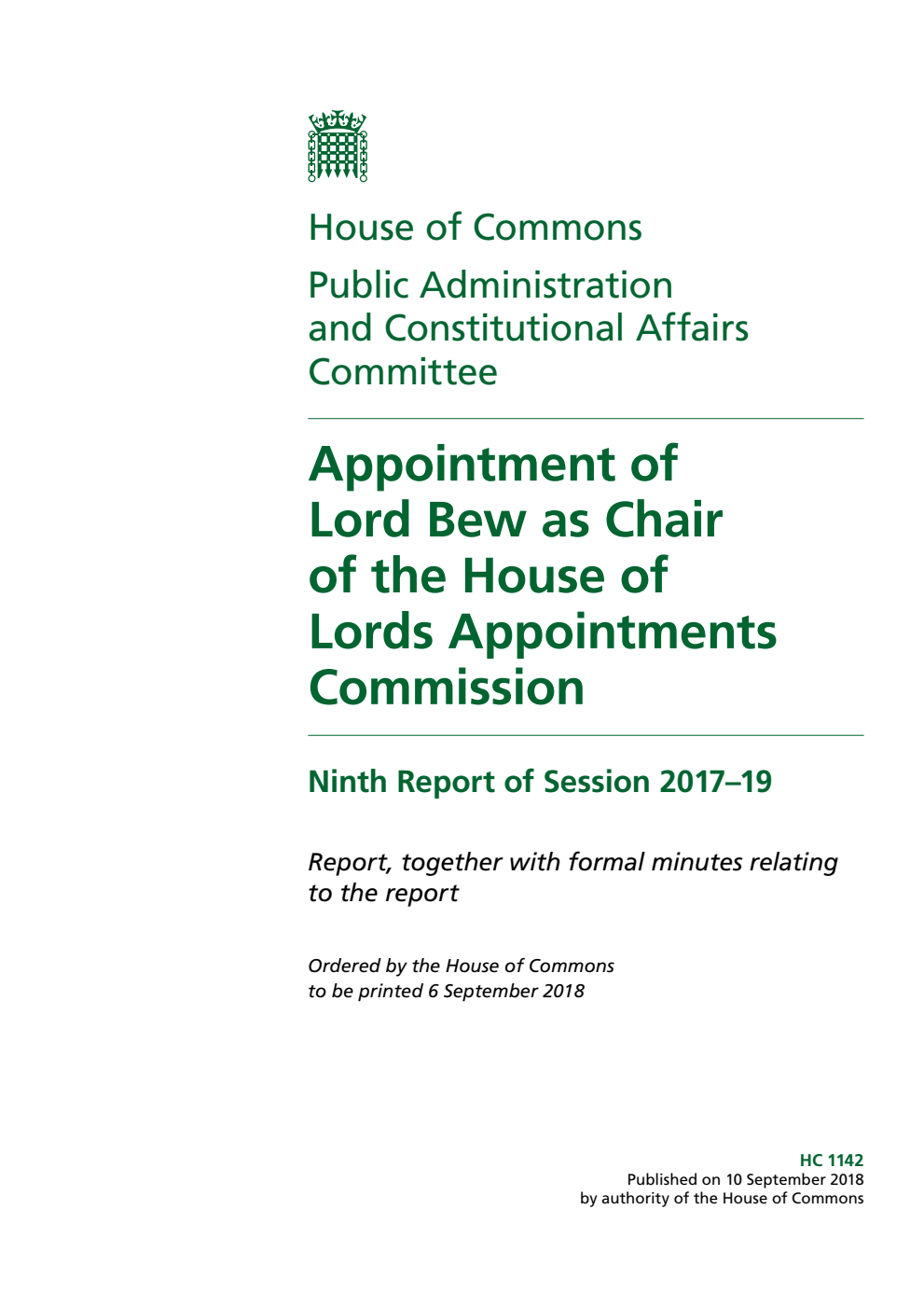 Public Administration and Constitutional Affairs Committee 9th Report. Appointment of Lord Bew as Chair of the House of Lords Appointments Commission Volume 1. Report